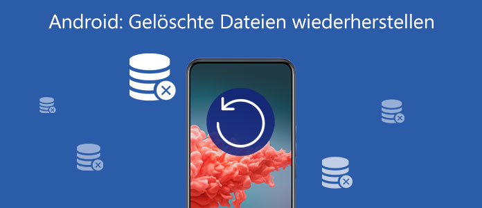 Dateien auf Handy wiederherstellen